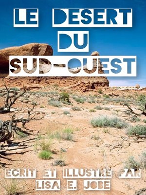 cover image of Le Desert du Sud-Ouest